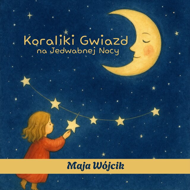 Koraliki Gwiazd na Jedwabnej Nocy