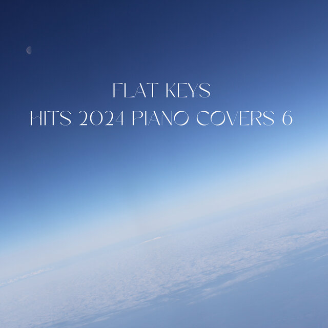 HITS 2024 Piano Covers 6 (Piano Cover)