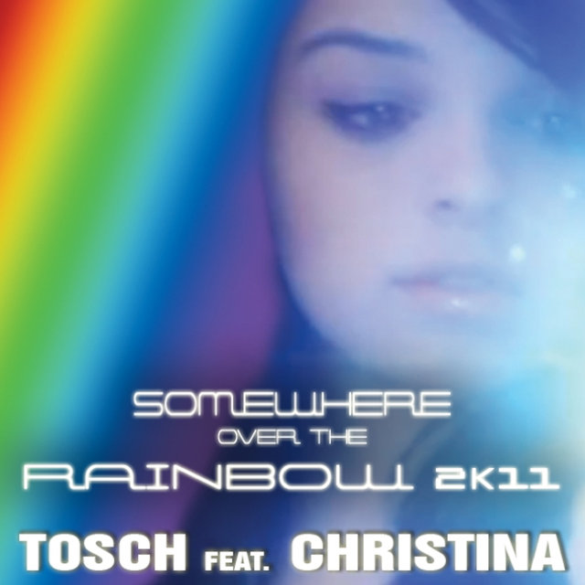 Somewhere Over The Rainbow 2K11 (feat. Christina)
