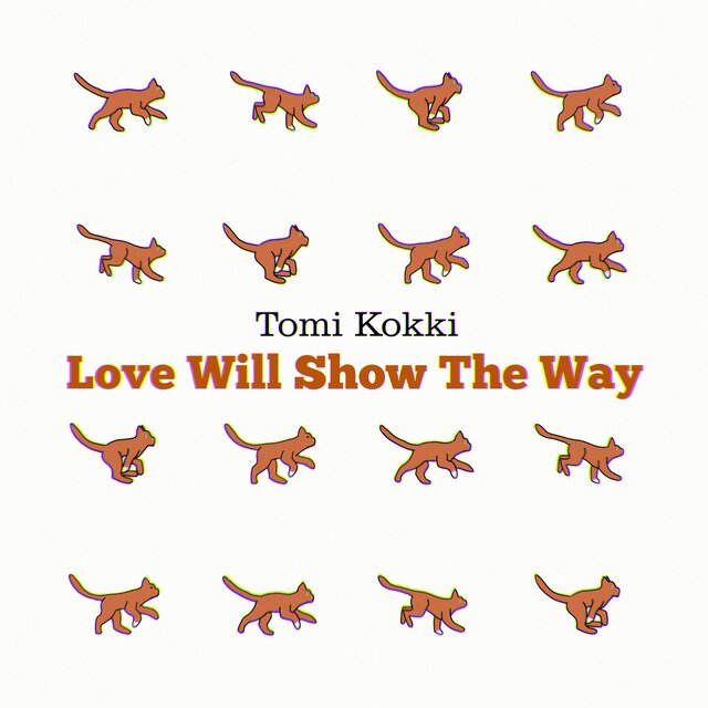 Love Will Show The Way