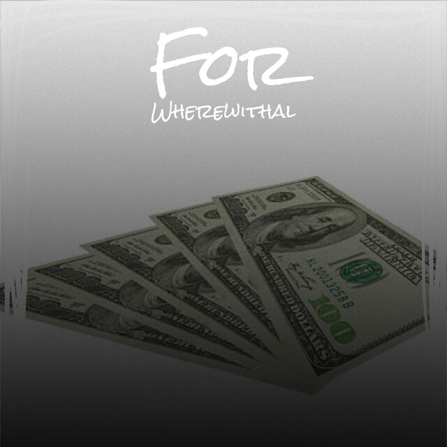 For Wherewithal