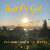 Wait on God