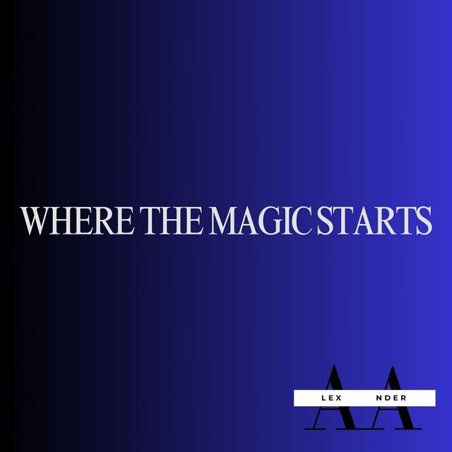 WHERE THE MAGIC STARTS