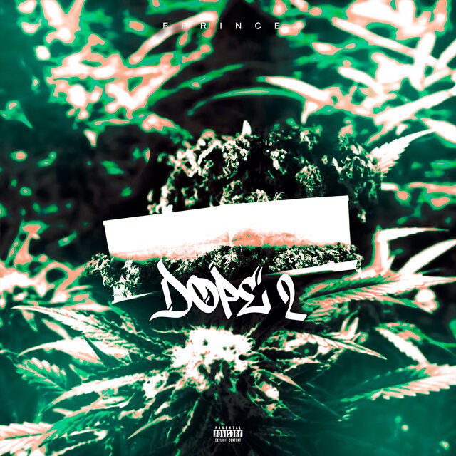 Dope 2