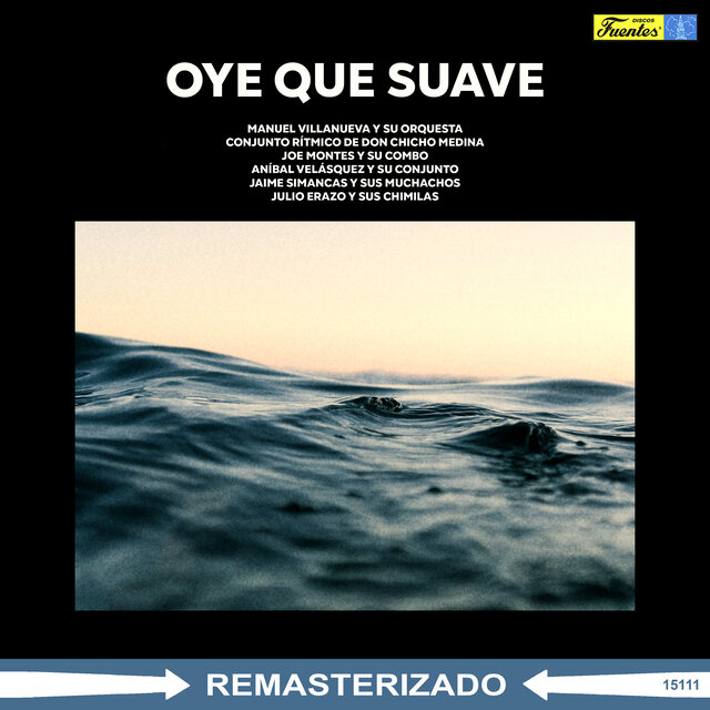 Oye Qué Suave