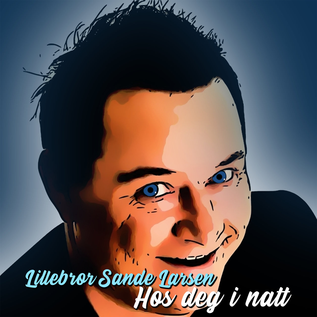 Hos Deg I Natt by Lillebror Sande Larsen on TIDAL