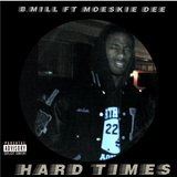 Hard Times (feat. Moeskie Dee)