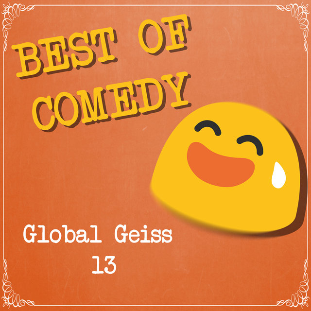 Best of Comedy: Global Geiss, Folge 13