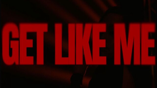 Get Like Me (Official Video)