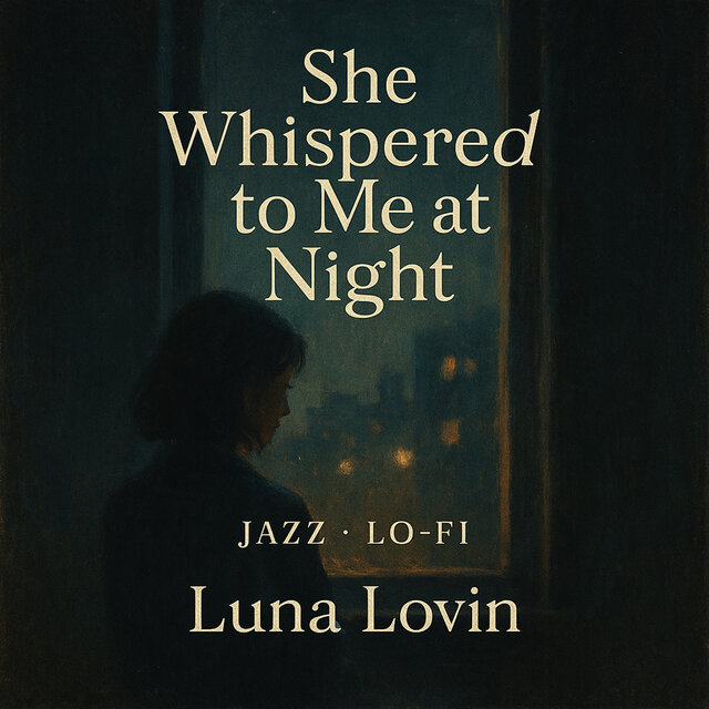 She Whispered to Me at Night