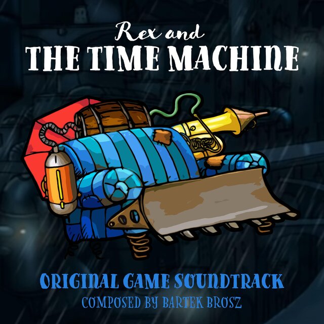 Rex and the Time Machine (Original Game Soundtrack)