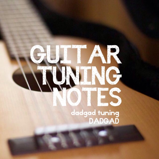 Guitar Tuning Notes: Alternative Guitar Tuning - Dadgad (Acoustic, 440 Hz)