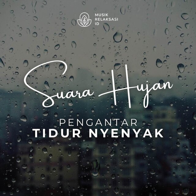 Suara Hujan Pengantar Tidur Nyenyak