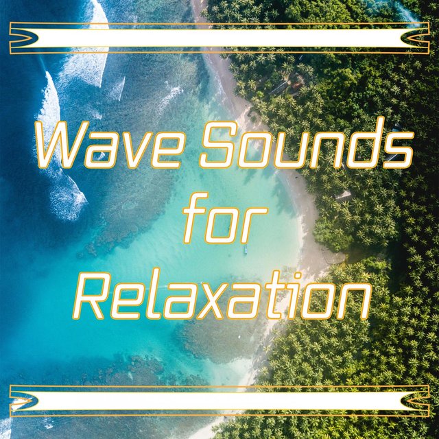 Wave Sounds for Relaxation