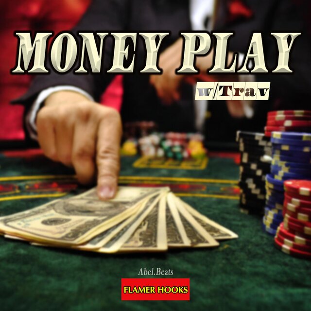 Money Play (feat. Trav)