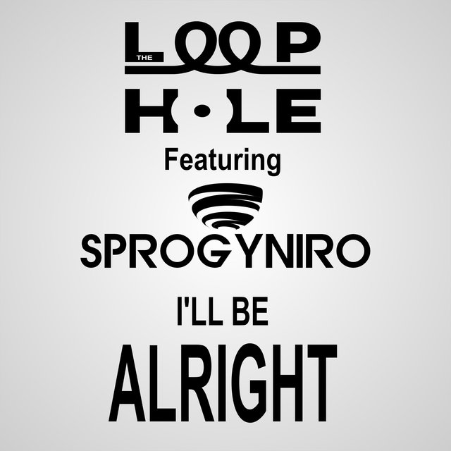 I'll Be Alright (feat. Sprogyniro)