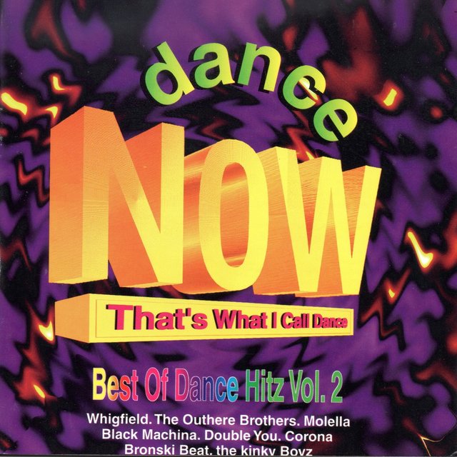 DANCE NOW That's What I Call Dance 2 (Best of Dance Hitz)