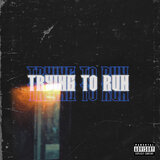 Trying To Run