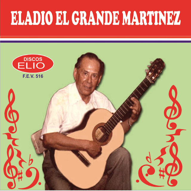 Eladio El Grande Martinez