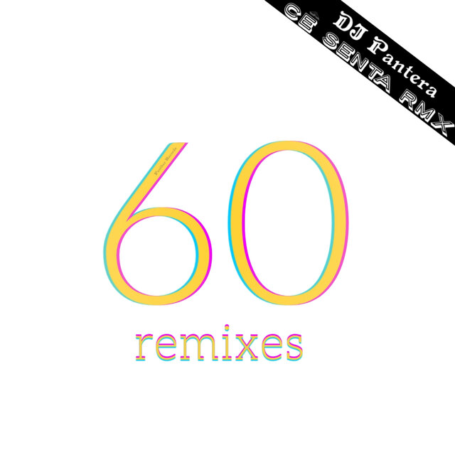 60 Remixes