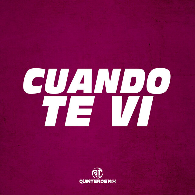 Cuando Te Vi (Remix)