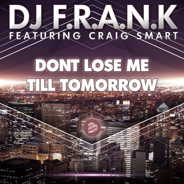 Don't Lose Me Till Tomorrow (feat. Craig Smart)