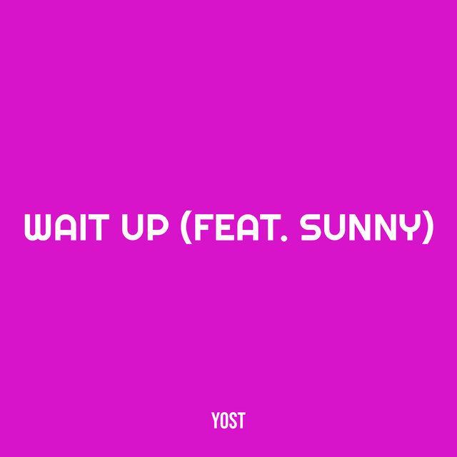 Wait Up