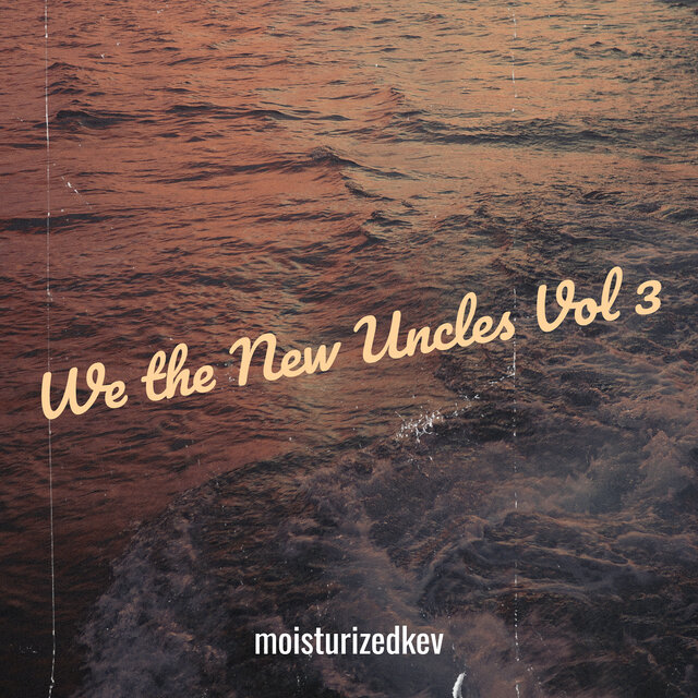 We the New Uncles, Vol.3