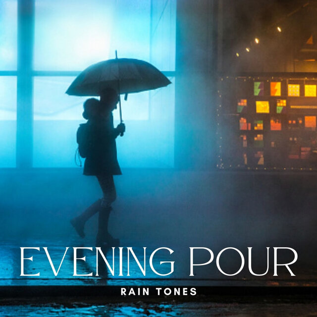 Rain Tones: Evening Pour