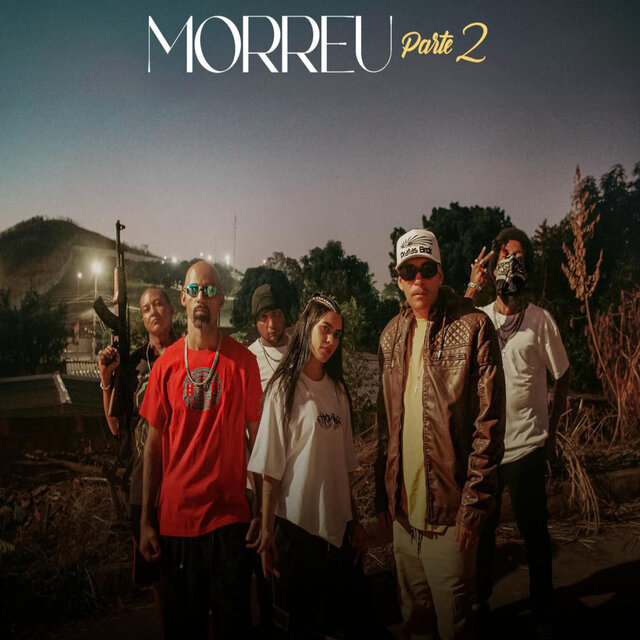 Morreu, Pt. 2