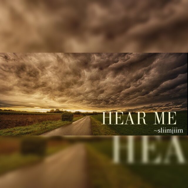 HEAR ME