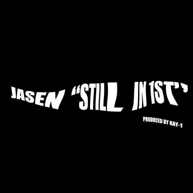 Still in 1st (feat. Kay-1)