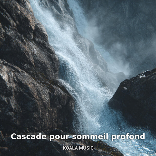 cascade pour sommeil profond