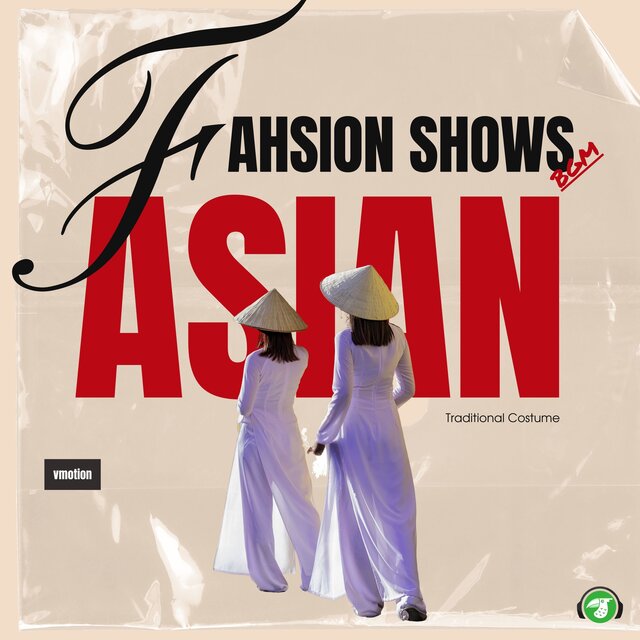 Fashion Shows BGM - Asian Traditional Costume (Catwalk Version)