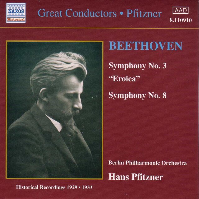 BEETHOVEN: Symphonies Nos. 3 and 8 (Pfitzner) (1929-1933)