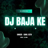 Dj Baja ke