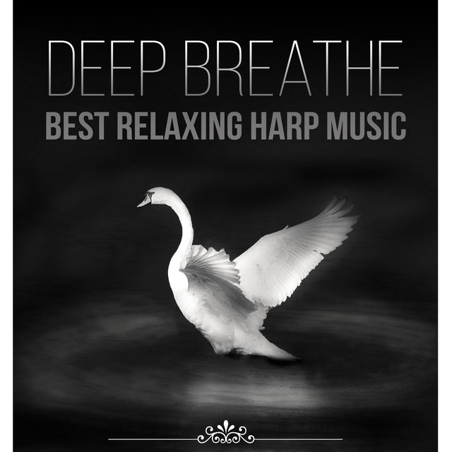 Deep Breathe: Best Relaxing Harp Music to Peace of Mind