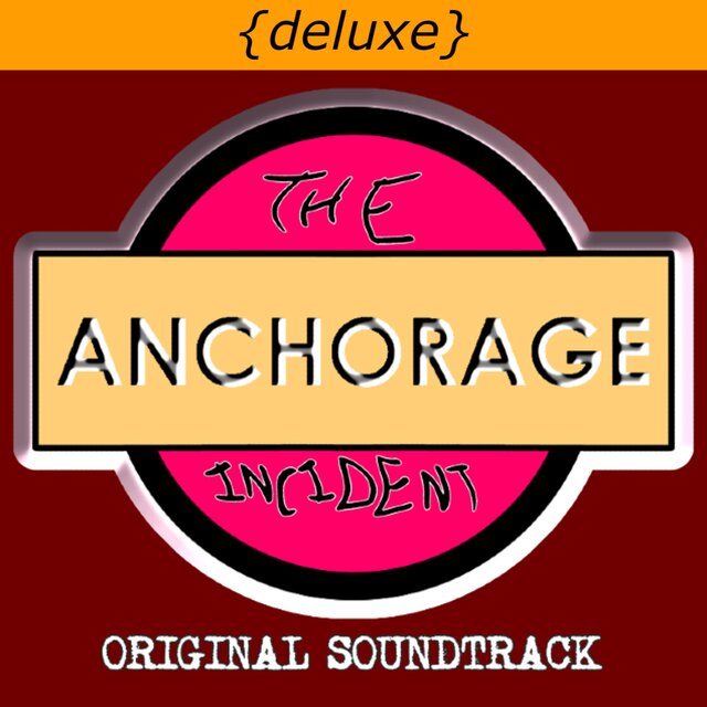The Anchorage Incident Original Soundtrack Kinda Deluxe Edition