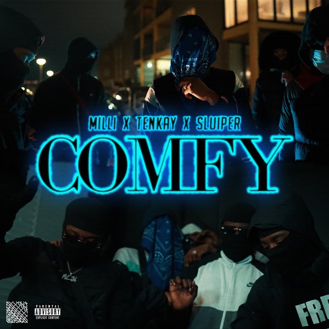 Comfy (feat. Milli & Sluiper)