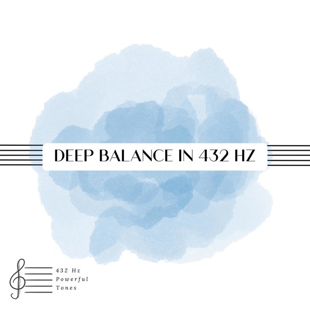 Deep Balance in 432 Hz