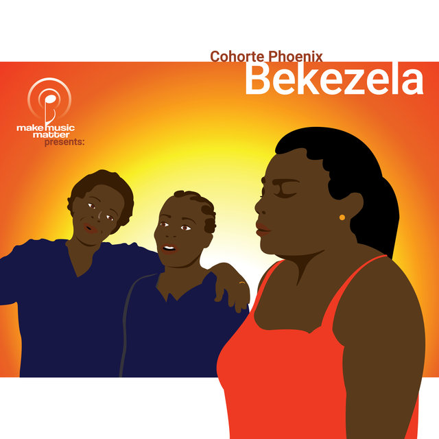 Make Music Matter Presents: Bekezela