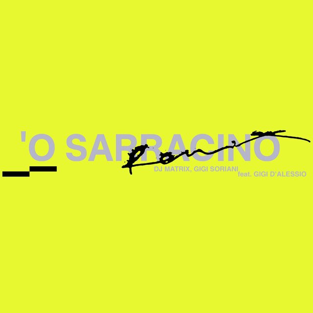 'O Sarracino (feat. Gigi D'Alessio) (Remix 2024)