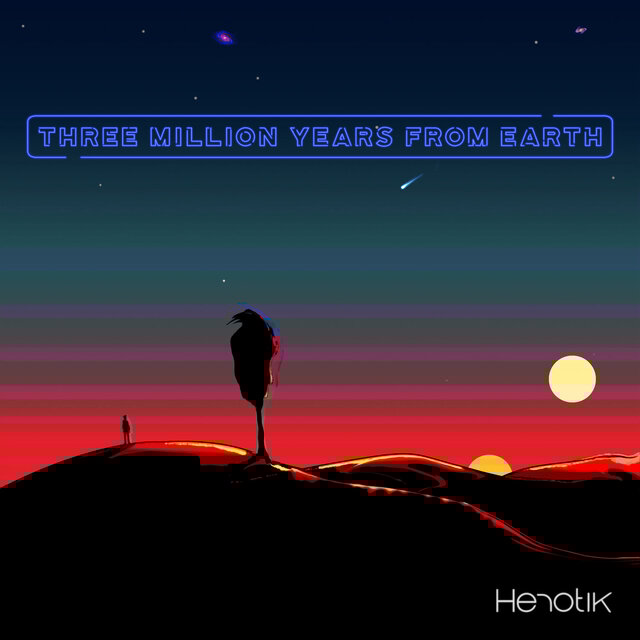 Three Million Years from Earth