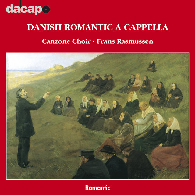 Danish Romantic A Cappella Works