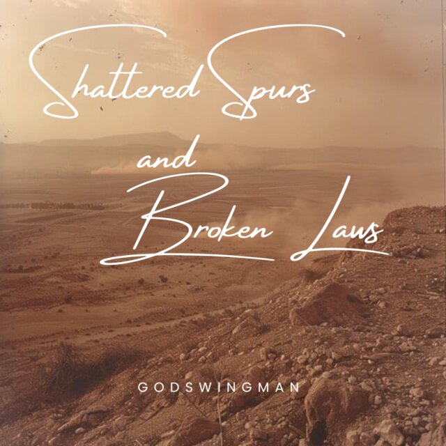 Shattered Spurs and Broken Laws