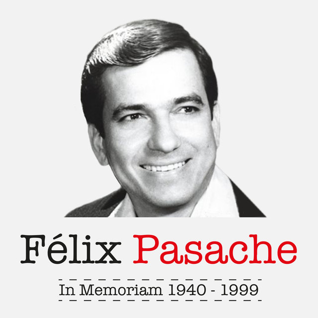 Félix Pasache: In Memoriam (1940 - 1999)