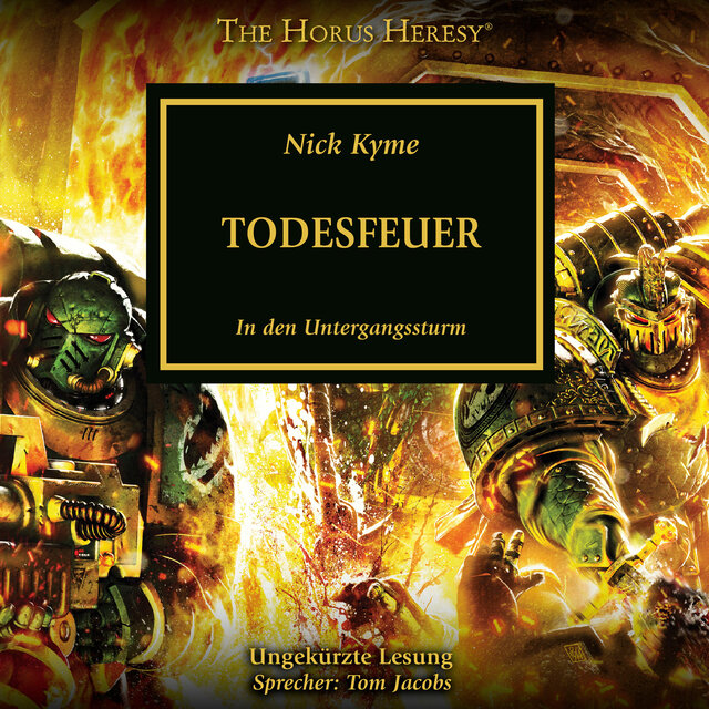 Todesfeuer - The Horus Heresy 32 (Ungekürzt)