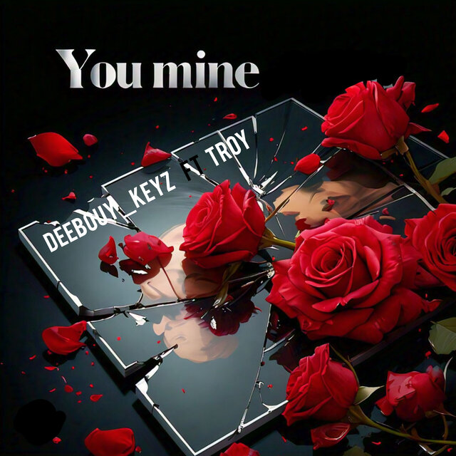 You Mine Ft Troy rsa