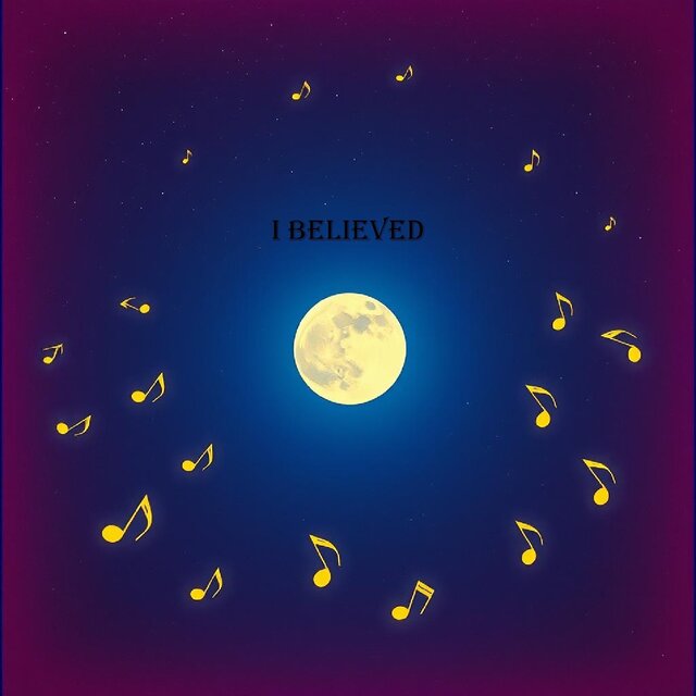 i believed