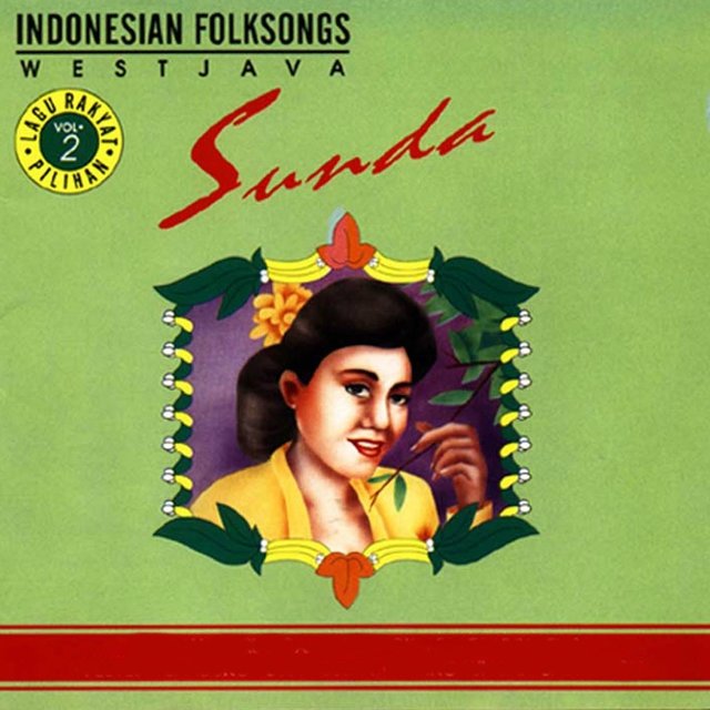Indonesian Folksongs, Vol. 2 (Sunda)